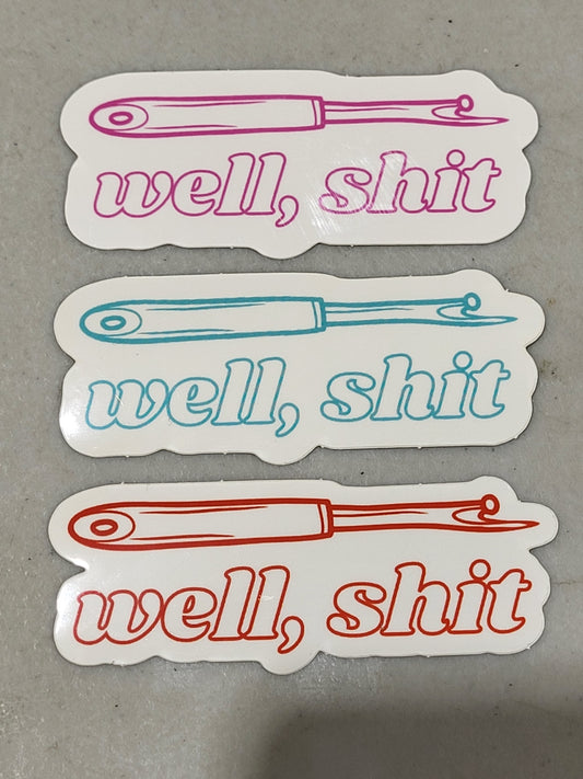 Well shit sticker 1ct